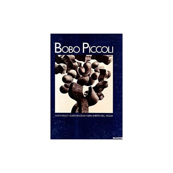 Bobo Piccoli - Guido Ballo, Guido Bezzola, Gian Alberto Dell'Acqua